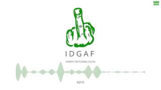 IDGAF YG Refix  Hardy Ft Olvin  Latest Rap Song 2016  Desi Hip Hop Inc [upl. by Ydissac]