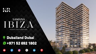 Luxury living at Samana Ibiza  Premium Designed Apartments in Dubailand [upl. by Annaillil358]