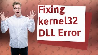 How do I fix kernel32 DLL in Windows 7 64 bit [upl. by Malachy]