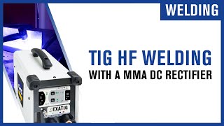 ZOOM Exatig  TIG HF welding with a MMA DC rectifier [upl. by Halihs]