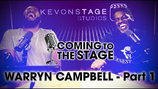 KevOnStage Interviews Warryn Campbell part1  ComingToTheStage [upl. by Safko]