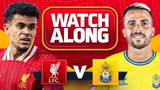 Liverpool 00 Las Palmas  WATCHALONG [upl. by Airbmat904]