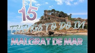 Top 15 Things To Do In Malgrat de Mar Spain [upl. by Hawkie]