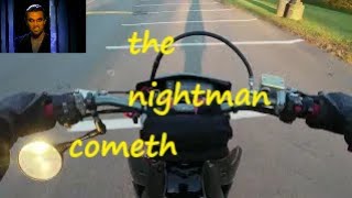 The nightman cometh DRZ ride [upl. by Trillbee774]