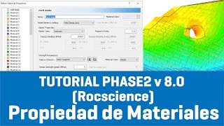 Tutorial Phase2 v 80 Rocscience  Propiedad de Materiales en Phase2  Geotecnia y Geomecanica [upl. by Daney416]