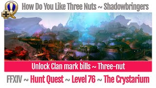 FFXIV Unlock threenut Clan mark bills  How Do You Like Three Nuts  Shadowbringers [upl. by Ahsenod]