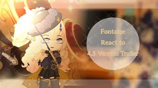 Fontaine React to 43 Version Trailer  Genshin [upl. by Leinnad]