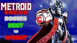 Ranking EVERY Metroid Dread Bosses from WORST to BEST [upl. by Koppel]