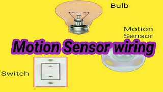 Motion Sensor bulb connection diagram with bulb switch electrical youtubevideo [upl. by Hterrag]