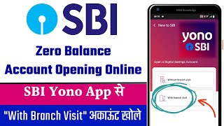 SBI Yono Account Opening with Branch Visit  Zero balance Account  How to open sbi account online [upl. by Fokos934]