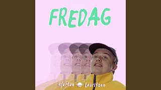 Fredag [upl. by Lynelle]