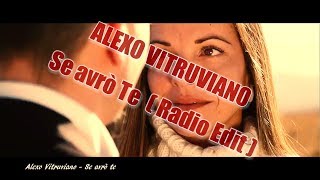 Se avrò Te  Alexo Vitruviano video ufficiale [upl. by Emory]