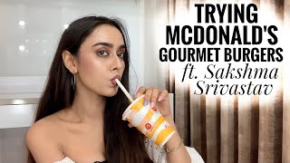 Vlog Trying the McDonald’s Gourmet Burgers for the 1st time ft Sakshma Srivastav [upl. by Kilan916]