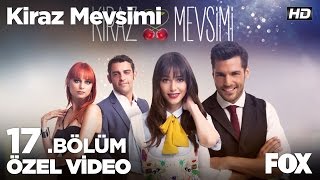 Uzaklaş korkularından Kiraz Mevsimi 17 bölüm [upl. by Litsyrk]