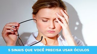 5 sinais que você precisa usar óculos de grau [upl. by Almeta]