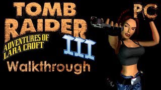 Tomb Raider 3 Walkthrough [upl. by Mairb]