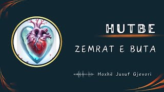 HUTBE  Zemrat e Buta  Hoxhë Jusuf Gjevori [upl. by Ynoyrb]