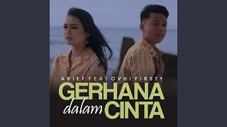 Gerhana Dalam Cinta feat Ovhi Firsty [upl. by Lydie]