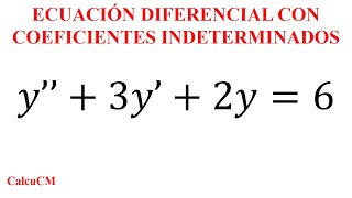 128 Método de COEFICIENTES INDETERMINADOS EXPLICACIÓN COMPLETA [upl. by Aseneg]