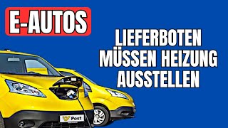 EAutos Lieferboten in Österreich müssen Heizung ausstellen [upl. by Ssilb]