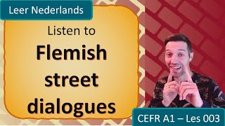 Learn Dutch  basic conversation with Flemish people lesson 003 [upl. by Fabiolas]