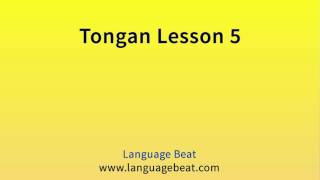 Learn Tongan Lesson 5  Tongan Phrases for Beginners [upl. by Ahsimak]