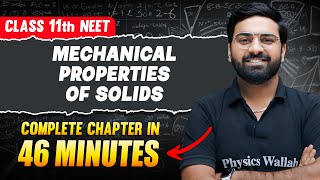 MECHANICAL PROPERTIES OF SOLIDS in 46 Minutes  FULL Chapter For NEET  PhysicsWallah [upl. by Georgina]