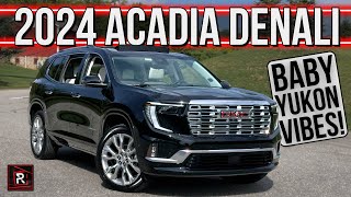 The 2024 GMC Acadia Denali Is A Substantially Upgraded YukonLike Family SUV [upl. by Atiniv871]