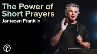 The Power of Short Prayers  Pastor Jentezen Franklin [upl. by Banquer218]