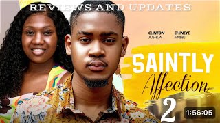 SAINTLY AFFECTIONS PART 2updatesCLINTON JOSHUACHINENYE NNEBEEMMA EMORDI2024 latest movie [upl. by Marlea]