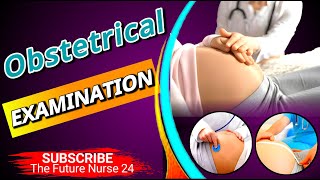 PROCEDURE ON OBSTETRICAL EXAMINATION  MIDWIFERY AND GYNECOLOGICAL NURSING [upl. by Euphemiah312]