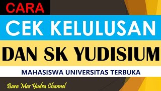 Cara Cek Kelulusan dan Nomor SK Yudisium Mahasiswa UT melalui aksiutacid [upl. by Atisusej]