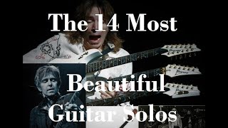 The Drunken Layman The 14 Most Beautiful Guitar Solos Ever [upl. by Naihs]