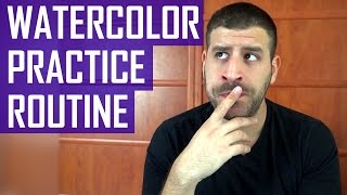 Watercolor Practice Schedule  How to Improve FAST in Watercolor Painting [upl. by Iorio125]