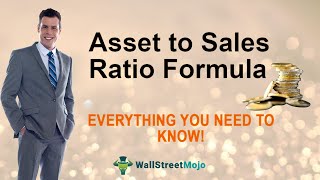 Asset to Sales Ratio  Meaning Formula Calculations Interpretation Examples [upl. by Ettebab]