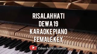 RISALAH HATI  DEWA 19  KARAOKE PIANO FEMALE KEY [upl. by Latoniah736]