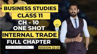 Internal Trade  One shot  Class 11  Business Studies  Chapter 10 [upl. by Sherill]