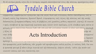 Acts IntroductionTyndale Bible Church [upl. by Enihsnus]