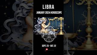 Libra January 2024 Horoscope  Astrology Forecasts amp Monthly Predictions [upl. by Cantlon559]