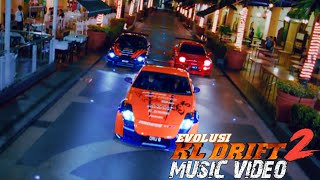 Evolusi KL Drift 2  Music Video  HD [upl. by Drahnreb]