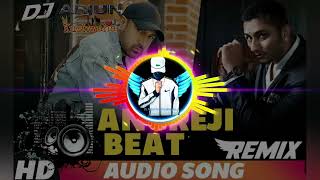 Angreji beat De Bollywood song Singar Yo Yo Hanny shingh Dj Arjun kushwaha jabalpur mp mix [upl. by Jocko]