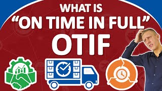 What is quotOn Time In Fullquot OTIF  Supply Chain Performance  Rowtons Training by Laurence Gartside [upl. by Ymeraj]