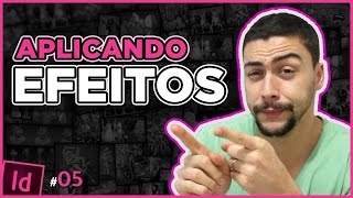 Como colocar efeitos  Tutorial inDesign [upl. by Ongun]