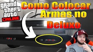 Gta Online Como Colocar Misseis no Deluxo [upl. by Cailly]