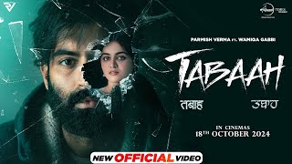 Title Track Tabaah  Parmish Verma  Wamiqa Gabbi  In Theaters 18th Oct [upl. by Eillom]