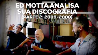 Ed Motta analisa sua discografia Parte 2 20092000  Conversa de Botequim  Alta Fidelidade [upl. by Sorenson378]