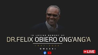 DRFELIX OBIERO ONGANGA SEND OFF CEREMONY [upl. by Ardnala299]