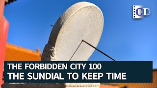 The Forbidden City 100 EP12 The Sundial to Keep Time  China Documentary [upl. by Yltneb]