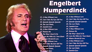 Engelbert Humperdinck Greatest Hits Collection 2024  Best Engelbert Humperdinck Songs 2024 [upl. by Devi]