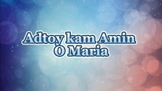 Adtoy Kam Amin O Maria  Ilocano Marian Song [upl. by Andra]